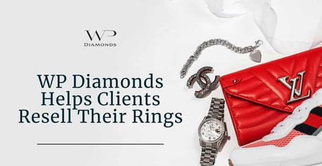 Wp Diamonds Helps Clients Resell Their Rings