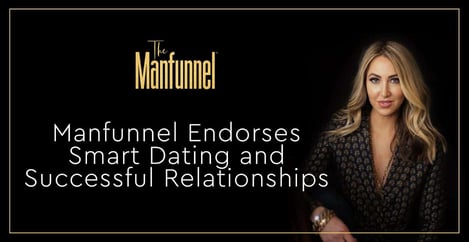 Manfunnel Edorses Smart Dating And Successful Relationships