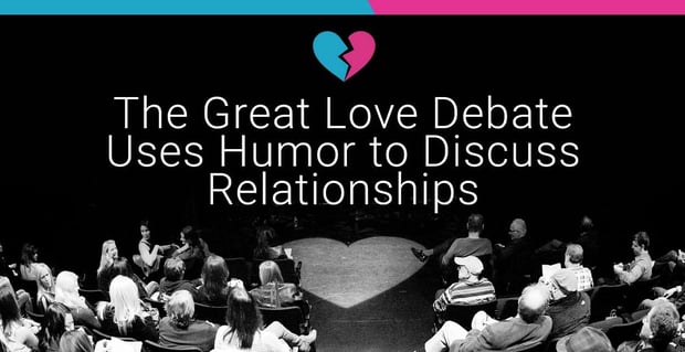 The Great Love Debate Uses Humor To Discuss Relationships