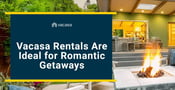 Couples Book Vacasa Getaway Rentals to Rekindle Romance in Their Relationships