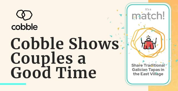 Cobble Shows Couples A Good Time