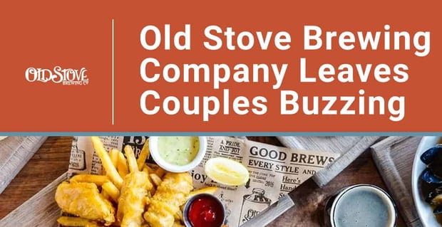 Old Stove Brewing Company Leaves Couples Buzzing