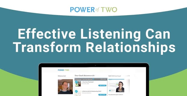Listening Can Transform Relationships