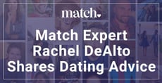 Match Chief Dating Expert Rachel DeAlto Shares Advice for Avoiding Burnout