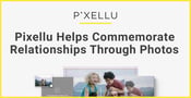 Pixellu Albums, Slides, and Galleries Help Commemorate Relationship Milestones