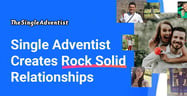 The Single Adventist Dating App Creates Rock Solid Relationships in the Church