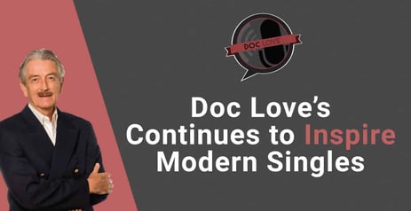 Doc Love’s Dating Advice Continues to Inspire Modern Singles
