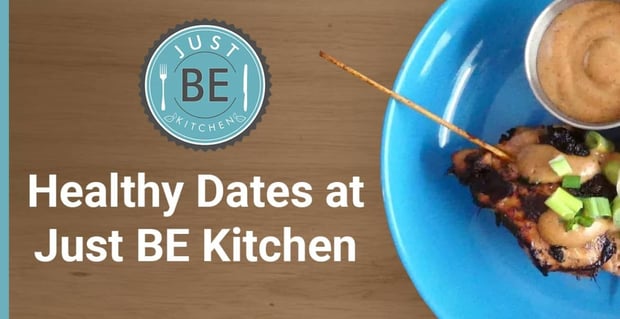 Healthy Dates At Just Be Kitchen