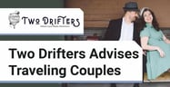 The Two Drifters Blog Gives Helpful Advice for Couples Traveling Together