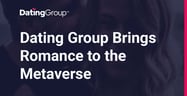 Dating Group Transforms Romance For the Metaverse With Social Life 3.0