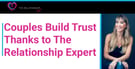 The Relationship Expert Helps Couples and Singles Build Trust &amp; Intimacy