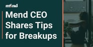 Mend CEO Kat Torres Shares Tips for New Singles Going Through a Breakup
