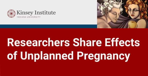 Researchers Share Effects Of Unplanned Pregnancy
