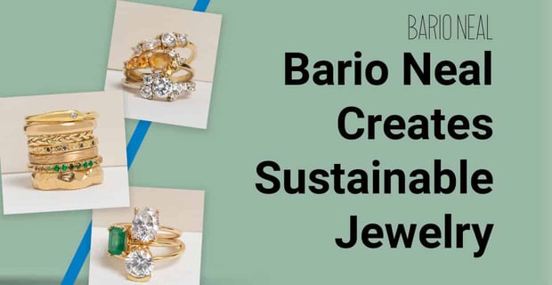 Bario Neal Creates Sustainable Jewelry
