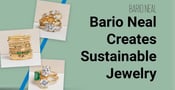 Bario Neal Creates Sustainable and One-of-a-Kind Jewelry for Every Couple