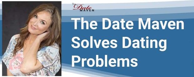 The Date Maven Solves Dating Problems
