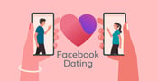 What Is Facebook Dating? (Sep. 2023 Review &amp; Recommendations)