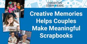 Creative Memories Has Everything Couples Need to Create Unforgettable Scrapbooks