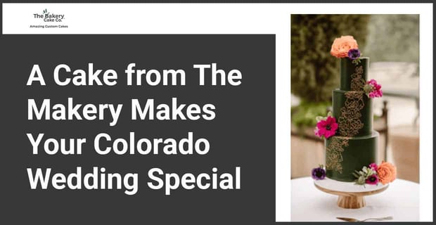 Cake From The Makery Makes Your Wedding Special