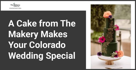 Cake From The Makery Makes Your Wedding Special