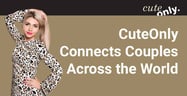 CuteOnly Connects Women from Eastern Europe to Men Across the World