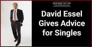 David Essel Gives Advice for Singles