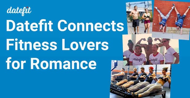 Datefit Connects Fitness Lovers For Romance