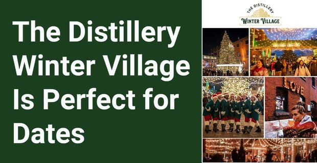 Distillery Winter Village Is Perfect For Dates