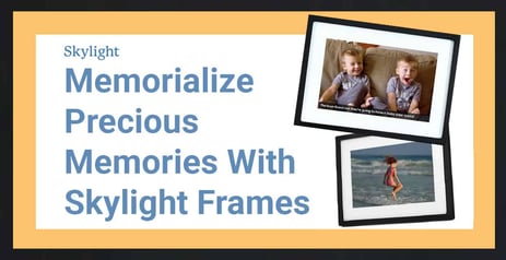 Couples Can Hold On to Precious Memories With Skylight’s Smart Digital Photo Frames