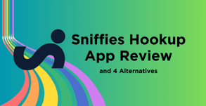 Sniffies Hookup App Review &amp; 4 Alternatives ([current_month_year])