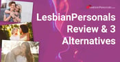LesbianPersonals Review &amp; 3 Possible Alternatives