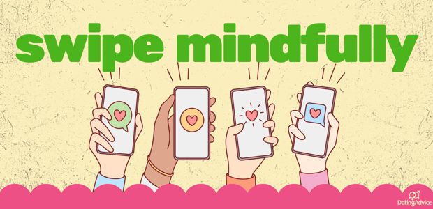 swipe mindfully