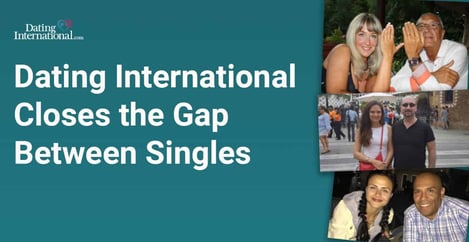 Dating International Closes The Gap Between Singles