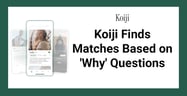 Koiji Finds Matches Based on Core Values and ‘Why’ Questions