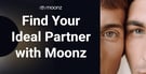 Find Your Ideal Partner With Moonz
