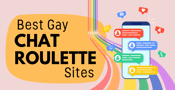 9 Best Gay Chat Roulette Sites of 2024
