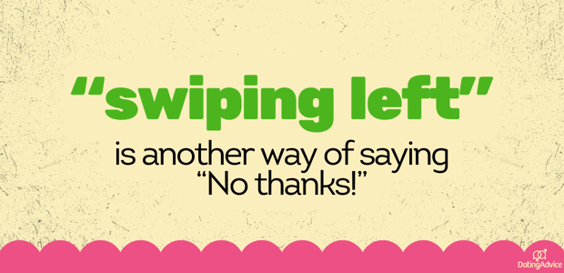 swiping left