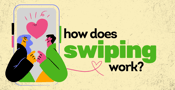 How Does Swiping Work?