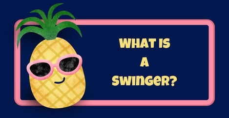 What Is A Swinger