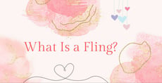 What Is a Fling?