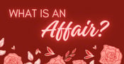 What Is an Affair?