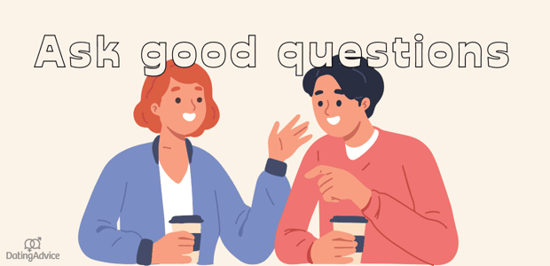 ask good questions