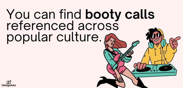 booty calls in pop culture