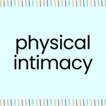 physical intimacy physical intimacy