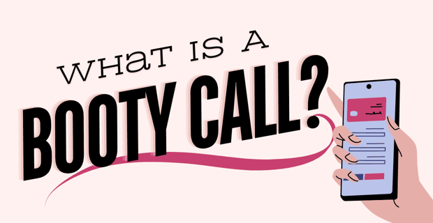 What Is A Booty Call