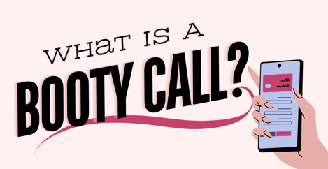 What Is A Booty Call