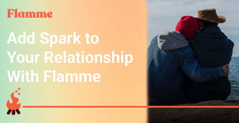 Flamme Helps Couples Rediscover The Spark