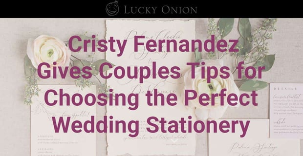 Lucky Onion Tips For Wedding Stationery