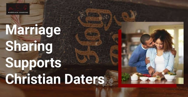 Marriage Sharing Supports Christian Daters Couples