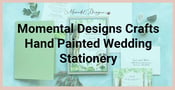 Momental Designs Crafts Hand-Painted Wedding Stationery as Unique as Your Love Story